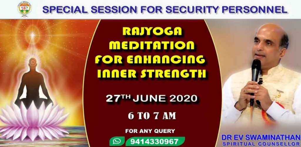 21st June to 27 June : ENHANCING INNER STRENGTH RAJYOGA MEDITATION