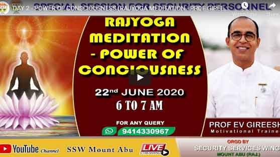 Live~22/6/2020| 07.00am DAY 2 - POWER OF CONSCIOUSNESS (RAJYOGA MEDITATION - PROF GIREESH)